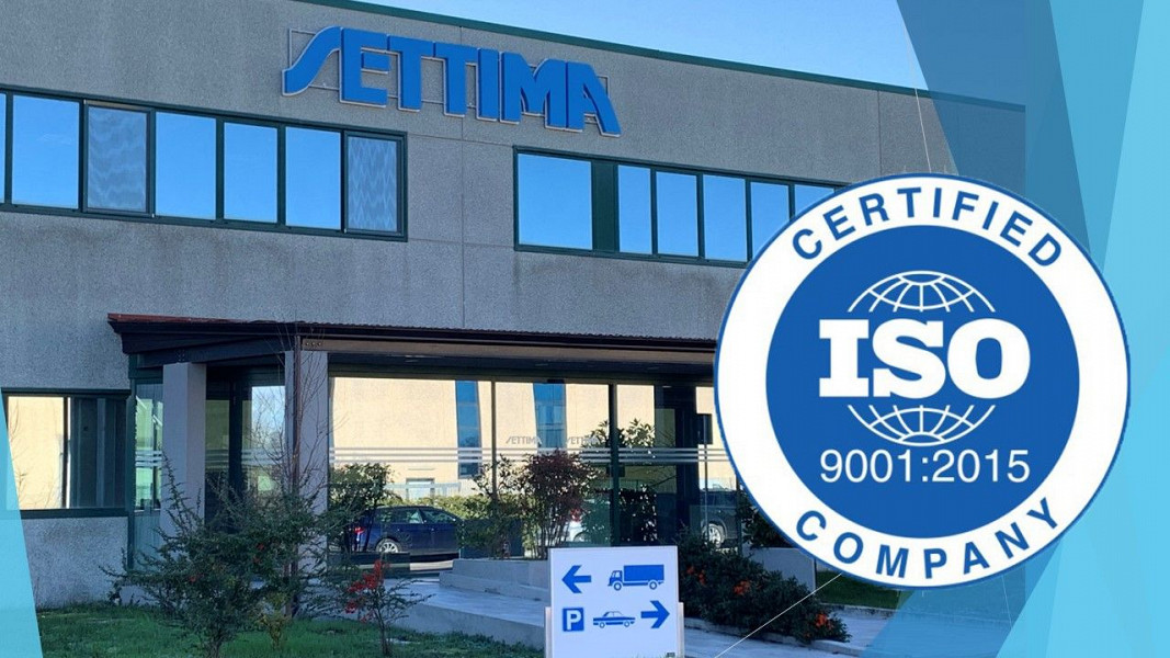 Settima new plant has obtained the ISO9001:2015 